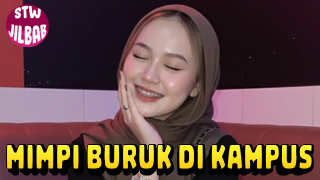 Mimpi Buruk di Kampus Part 1 – STWJILBAB